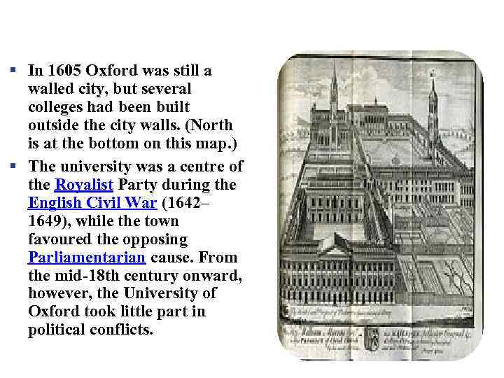  In 1605 Oxford was still a walled city, but several colleges had been