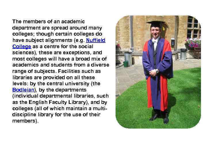 The members of an academic department are spread around many colleges; though certain colleges