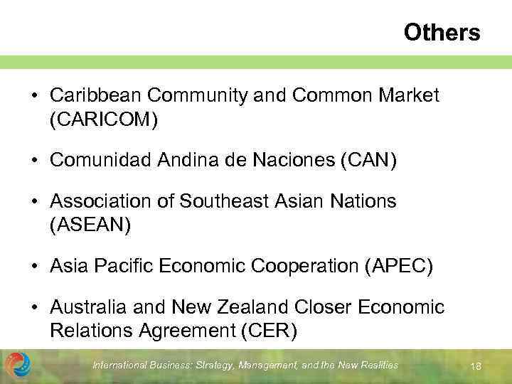 Others • Caribbean Community and Common Market (CARICOM) • Comunidad Andina de Naciones (CAN)