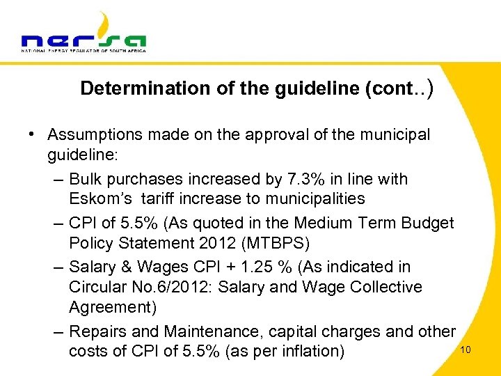 Determination of the guideline (cont. . ) • Assumptions made on the approval of