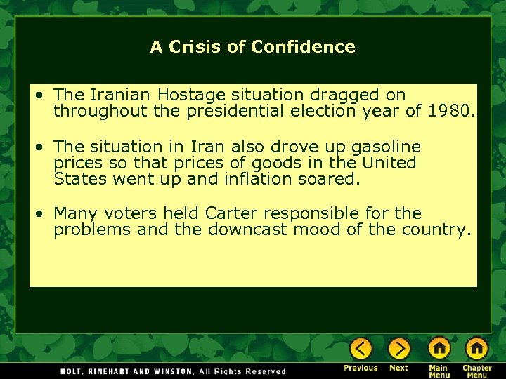 A Crisis of Confidence • The Iranian Hostage situation dragged on throughout the presidential