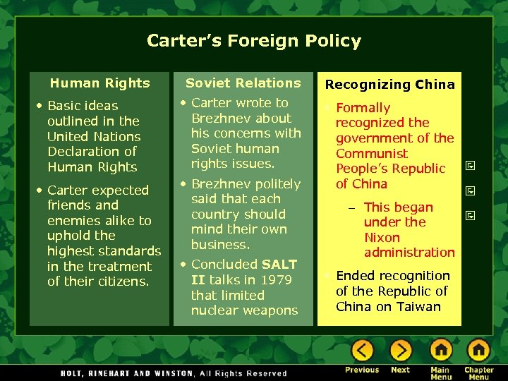 Carter’s Foreign Policy Human Rights Soviet Relations Recognizing China • Basic ideas outlined in
