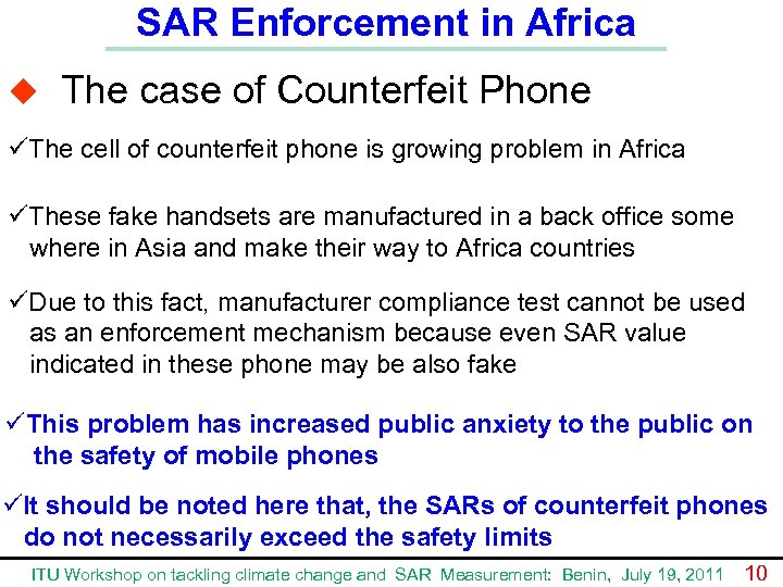 SAR Enforcement in Africa u The case of Counterfeit Phone üThe cell of counterfeit