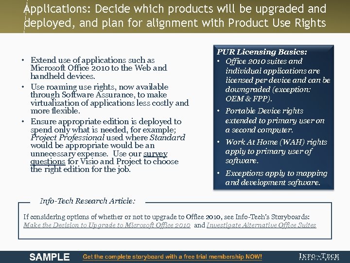 Applications: Decide which products will be upgraded and deployed, and plan for alignment with