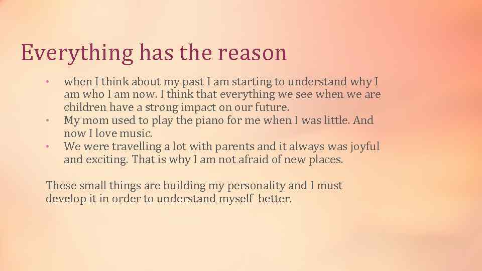 Everything has the reason • • • when I think about my past I