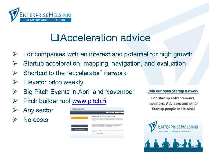 q. Acceleration advice Ø Ø Ø Ø For companies with an interest and potential
