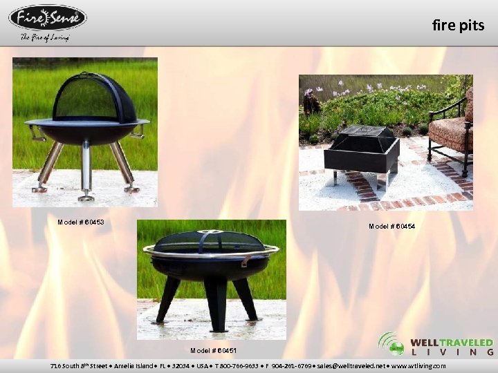 fire pits Model # 60453 Model # 60454 Model # 60451 716 South 8