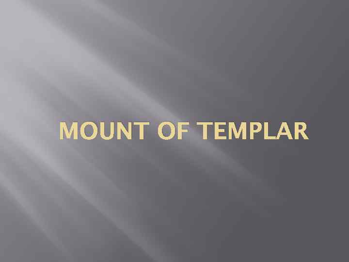 MOUNT OF TEMPLAR 