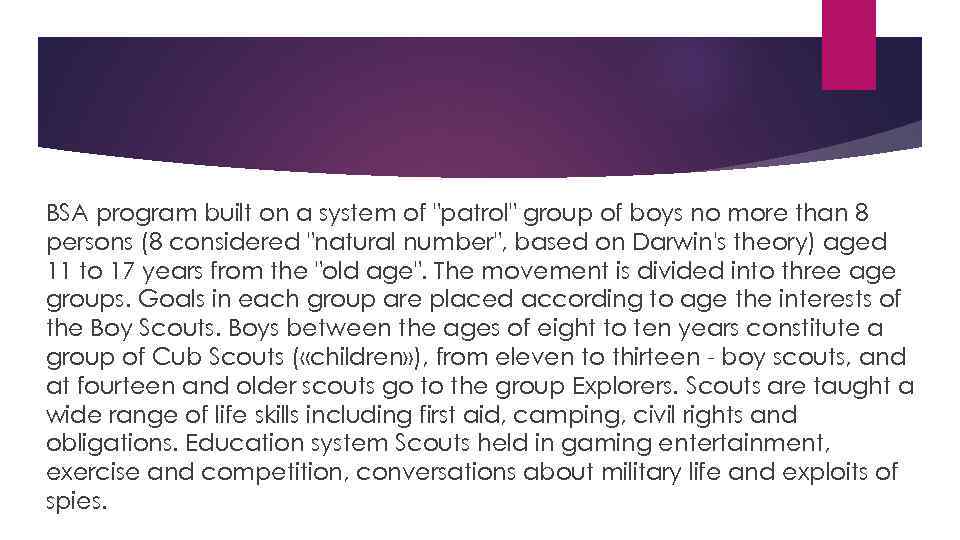 BSA program built on a system of "patrol" group of boys no more than