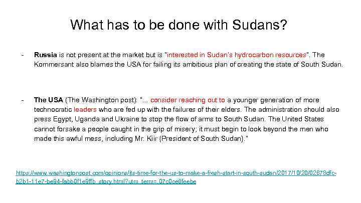 What has to be done with Sudans? - Russia is not present at the