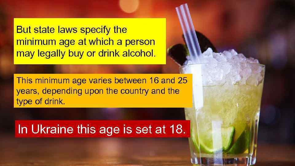 But state laws specify the minimum age at which a person may legally buy