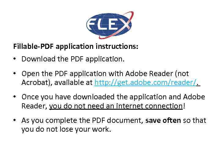 Fillable-PDF application instructions: • Download the PDF application. • Open the PDF application with