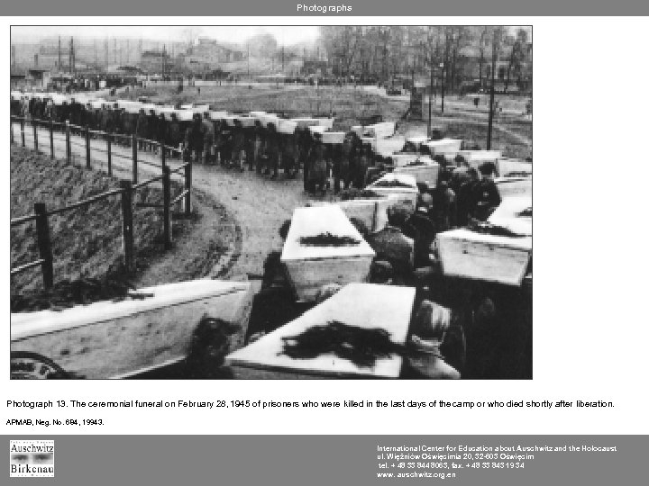 Photographs Photograph 13. The ceremonial funeral on February 28, 1945 of prisoners who were