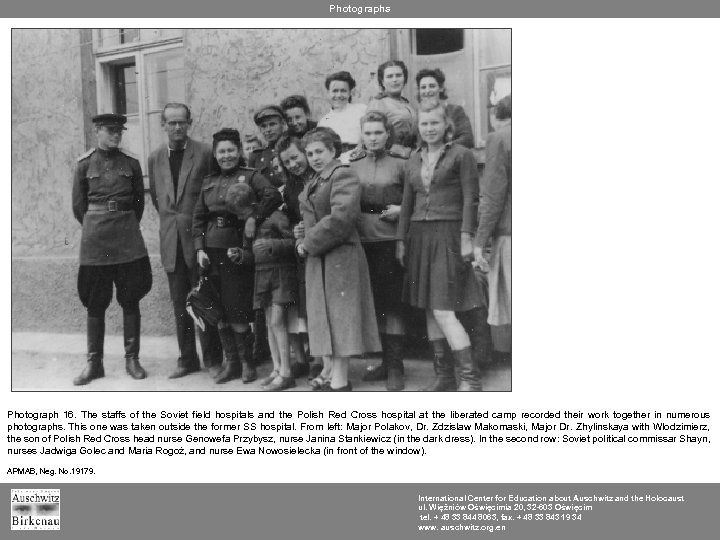 Photographs Photograph 16. The staffs of the Soviet field hospitals and the Polish Red