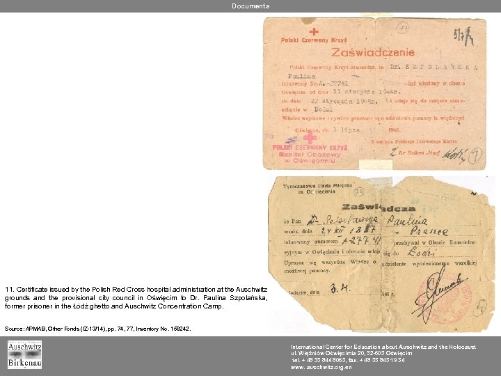 Documents 11. Certificate issued by the Polish Red Cross hospital administration at the Auschwitz