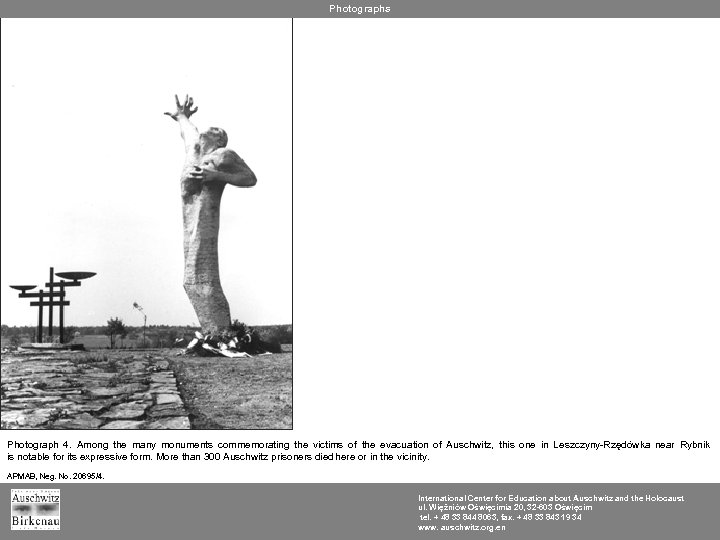 Photographs Photograph 4. Among the many monuments commemorating the victims of the evacuation of