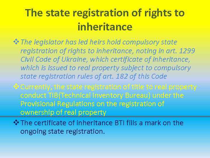 The state registration of rights to inheritance v The legislator has led heirs hold