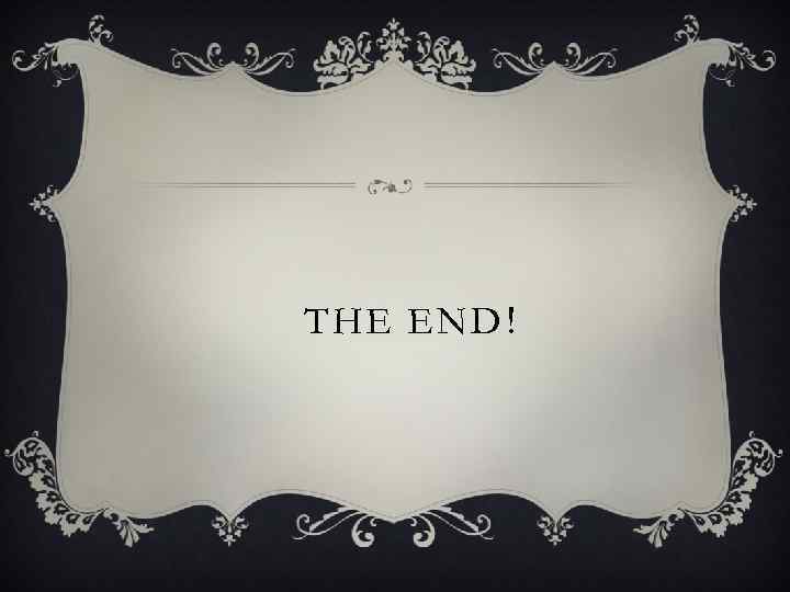 THE END! 