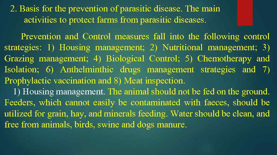 2. Basis for the prevention of parasitic disease. The main activities to protect farms