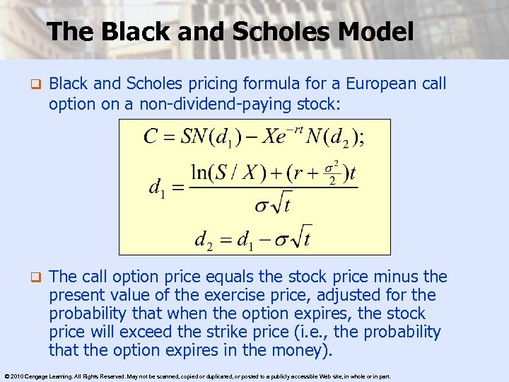 The Black and Scholes Model q Black and Scholes pricing formula for a European