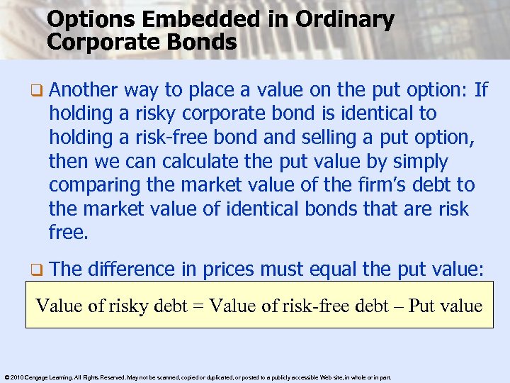 Options Embedded in Ordinary Corporate Bonds q Another way to place a value on