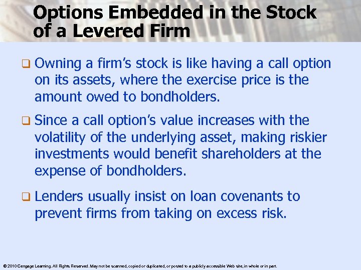 Options Embedded in the Stock of a Levered Firm q Owning a firm’s stock