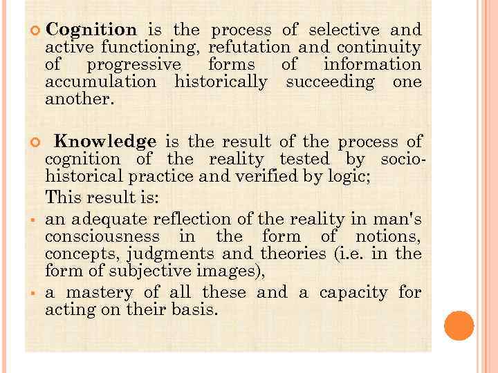 is the process of selective and active functioning, refutation and continuity of progressive forms