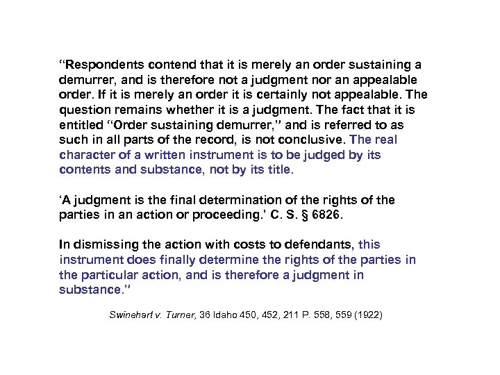 “Respondents contend that it is merely an order sustaining a demurrer, and is therefore