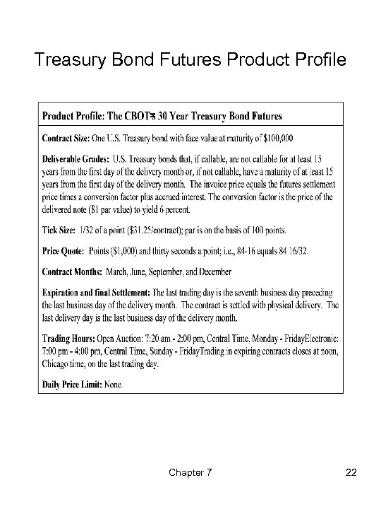 Treasury Bond Futures Product Profile Chapter 7 22 