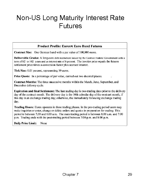 Non-US Long Maturity Interest Rate Futures Chapter 7 29 