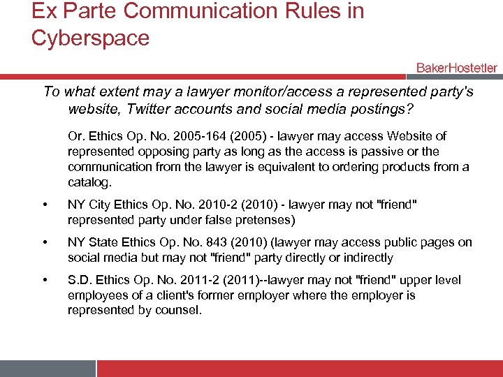 Ex Parte Communication Rules in Cyberspace To what extent may a lawyer monitor/access a