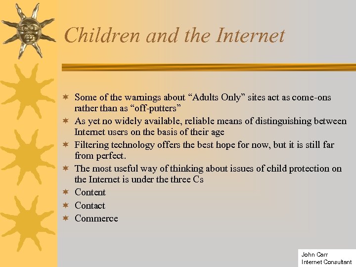 Children and the Internet ¬ Some of the warnings about “Adults Only” sites act