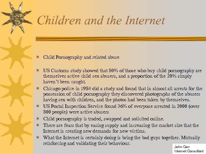 Children and the Internet ¬ Child Pornography and related abuse ¬ US Customs study