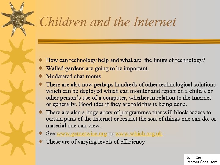 Children and the Internet How can technology help and what are the limits of