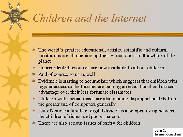 Children and the Internet ¬ The world’s greatest educational, artistic, scientific and cultural institutions