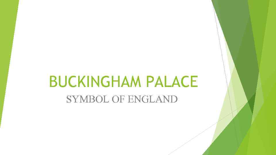 BUCKINGHAM PALACE SYMBOL OF ENGLAND 