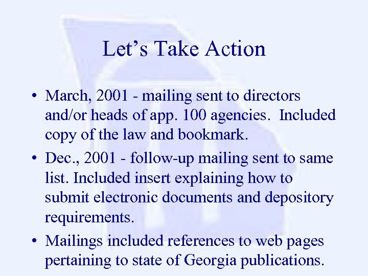 Let’s Take Action • March, 2001 - mailing sent to directors and/or heads of