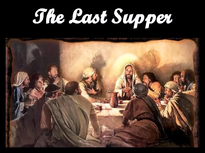 The Last Supper 