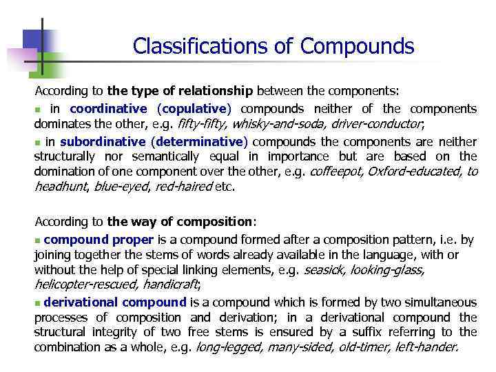 Classifications of Compounds According to the type of relationship between the components: n in