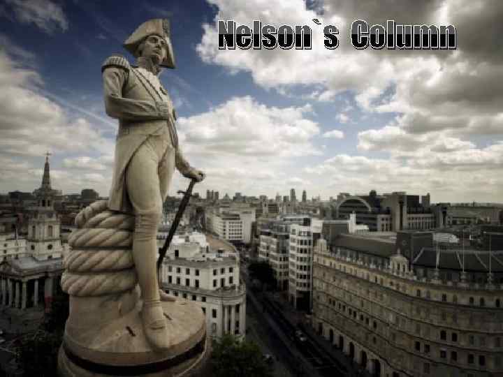 Nelson`s Column 