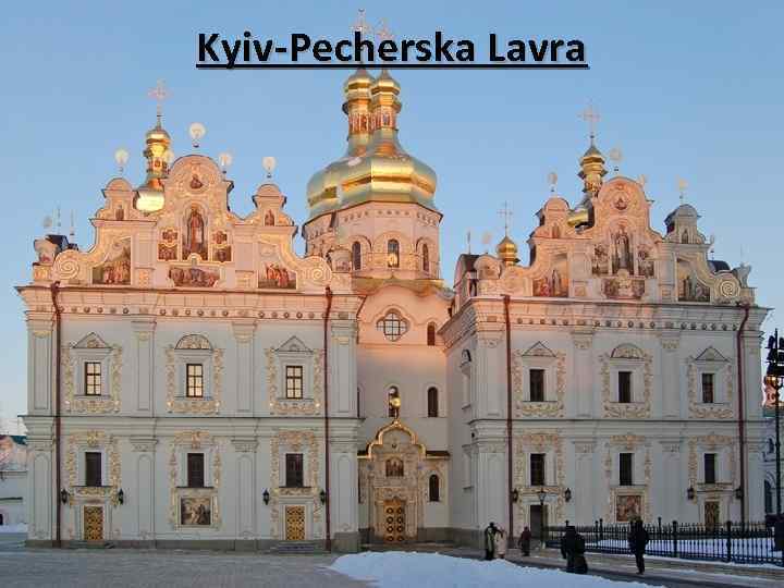 Kyiv-Pecherska Lavra 