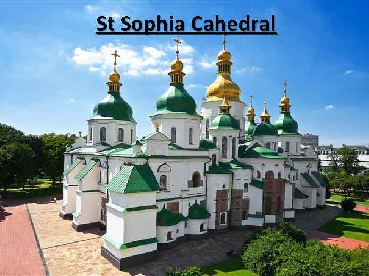 St Sophia Cahedral 