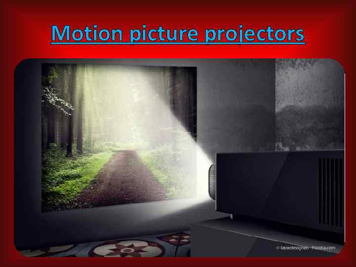 Motion picture projectors 