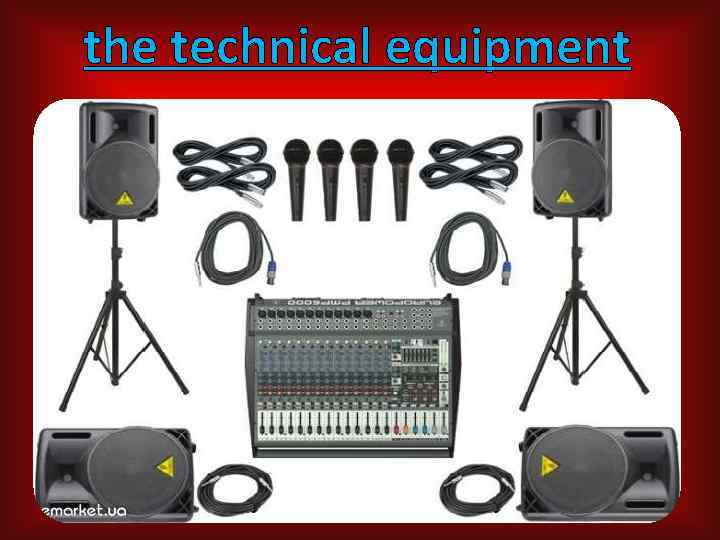 the technical equipment 