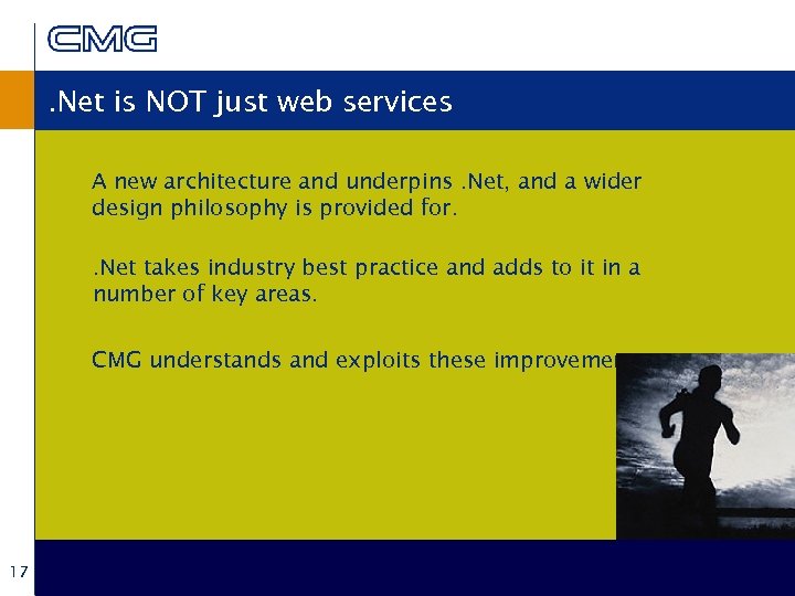 . Net is NOT just web services A new architecture and underpins. Net, and