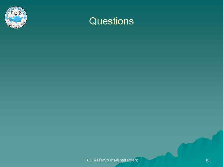 Questions TCO Reservour Management 16 