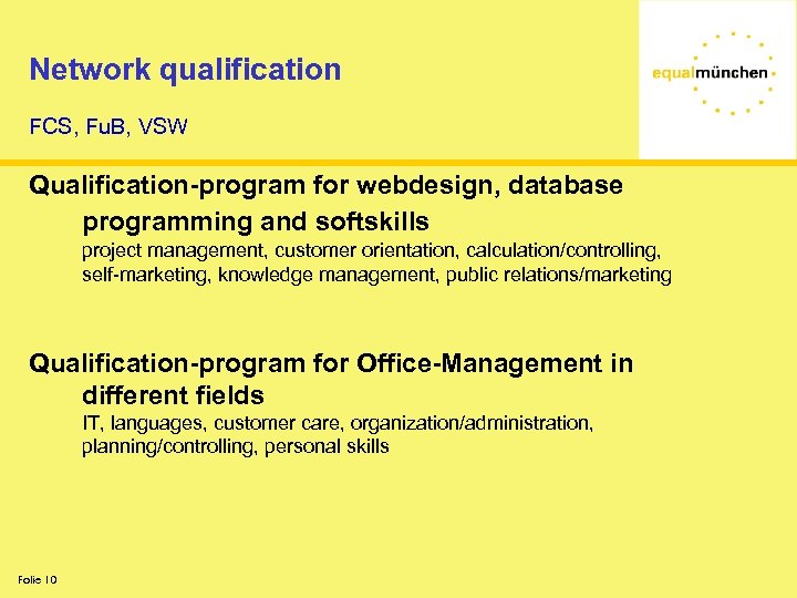 Network qualification FCS, Fu. B, VSW Qualification-program for webdesign, database programming and softskills project