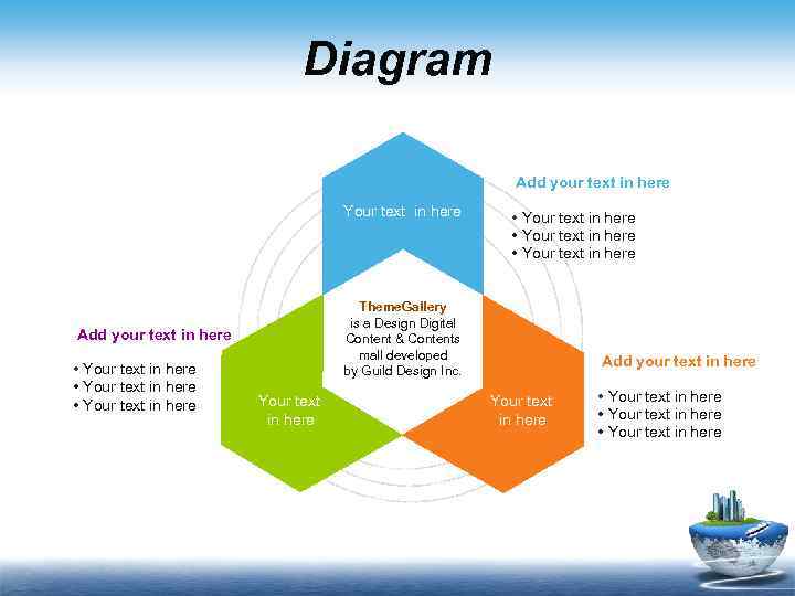 Diagram Add your text in here Your text in here Theme. Gallery is a
