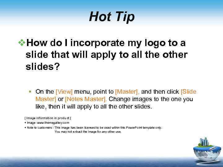 Hot Tip v. How do I incorporate my logo to a slide that will