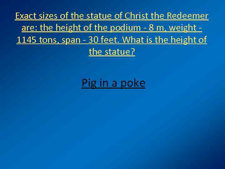 Exact sizes of the statue of Christ the Redeemer are: the height of the